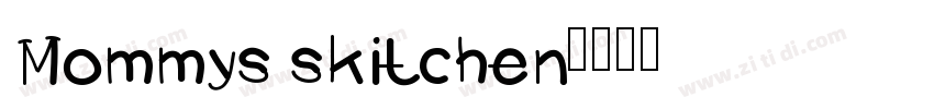 Mommys skitchen字体转换